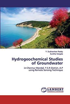 portada Hydrogeochemical Studies of Groundwater: In Chennur Mandal, Y. St R District, a. P Using Remote Sensing Technique (in English)