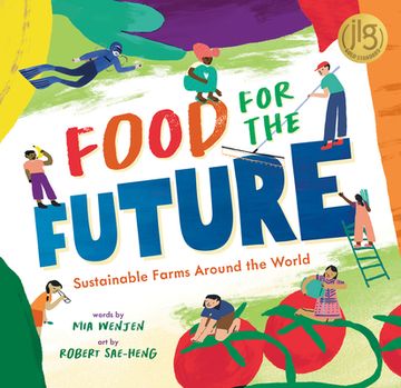 portada Food for the Future: Sustainable Farms Around the World (in English)