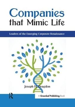 portada Companies That Mimic Life: Leaders of the Emerging Corporate Renaissance (en Inglés)