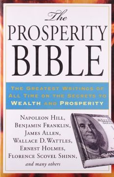 portada Prosperity Bible: The Greatest Writings of all Time on the Secrets to Wealth and Prosperity (en Inglés)