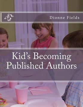 portada Kids Becoming Published Authors (in English)