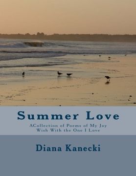 portada Summer Love: ACollection of Poems of My Joy Wish With the One I Love