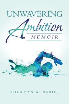 portada Unwavering Ambition: Memoir (in English)