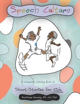 portada Speech Culture: A Companion Coloring Book of Short-Stories for Kids (en Inglés)