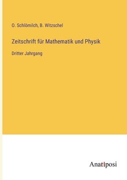 portada Zeitschrift für Mathematik und Physik: Dritter Jahrgang (in German)