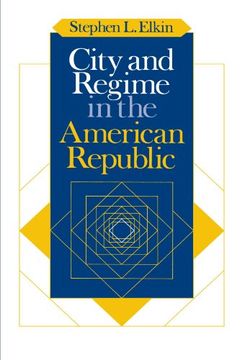 portada City and Regime in the American Republic (in English)