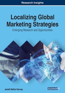 portada Localizing Global Marketing Strategies: Emerging Research and Opportunities (en Inglés)