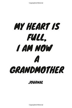 portada My Heart is Full,I am now a Grandmother Journal 