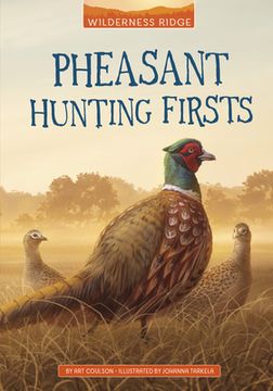 portada Pheasant Hunting Firsts (in English)