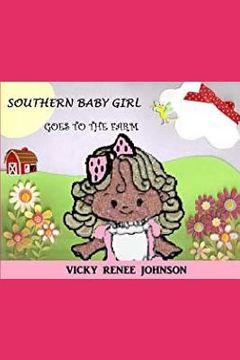 portada Southern Baby Girl Goes to the Farm (en Inglés)