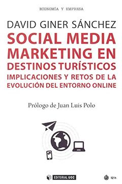 portada Social Media Marketing en Destinos Turísticos: Implicaciones y Retos de la Evolución del Entorno Online