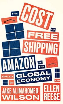 portada The Cost of Free Shipping: Amazon in the Global Economy (Wildcat) 