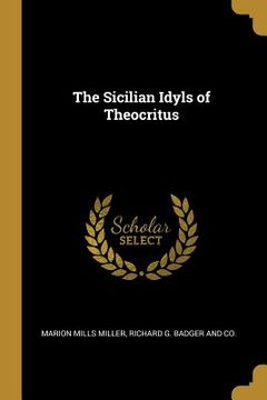 portada The Sicilian Idyls of Theocritus (en Inglés)