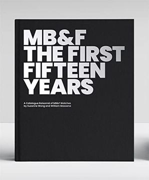 portada Mb&f: The First Fifteen Years: A Catalogue Raisonné