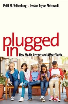 portada Plugged In: How Media Attract and Affect Youth