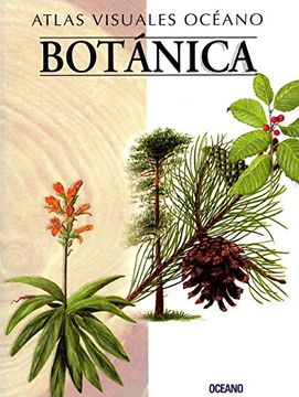 portada Atlas Visual Botanica: Obra a Todo Color, de Fácil Consulta y Gran Valor Didáctico (Atlas Visuales Océano) (in Spanish)
