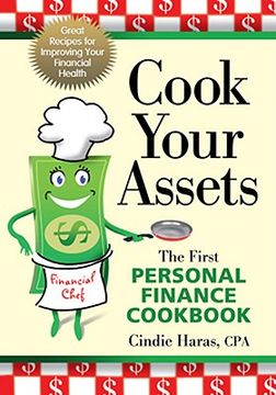 portada Cook Your Assets: The First Personal Finance Cookbook (en Inglés)