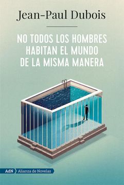 portada No Todos los Hombres Habitan el Mundo de la Misma Manera (in Spanish)