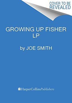 portada Growing Up Fisher: Musings, Memories, and Misadventures