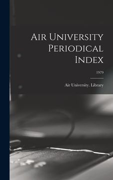 portada Air University Periodical Index; 1979 (in English)