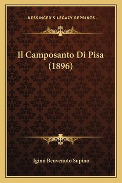 portada Il Camposanto Di Pisa (1896) (in Italian)