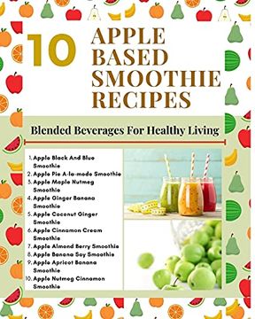 portada 10 Apple Based Smoothie Recipes - Blended Beverages for Healthy Living - Mint Green Light Brown Modern Stylish Cover (en Inglés)