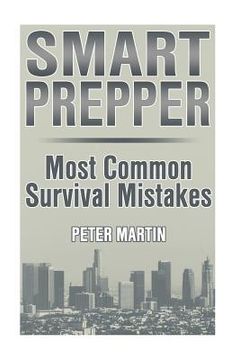 portada Smart Prepper: Most Common Survival Mistakes: (Survival Guide, Survival Gear) (in English)
