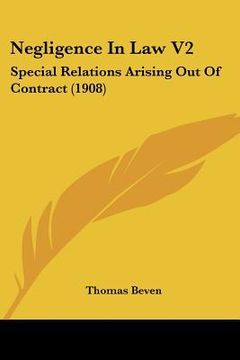 portada negligence in law v2: special relations arising out of contract (1908) (en Inglés)