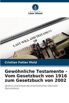 portada Gewöhnliche Testamente - Vom Gesetzbuch von 1916 zum Gesetzbuch von 2002 (en Alemán)
