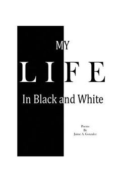 portada My Life In Black & White (in English)