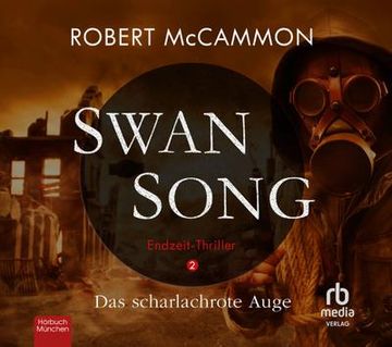 portada Swan Song: Das Scharlachrote Auge - Endzeit-Thriller (Band 2) (en Alemán)