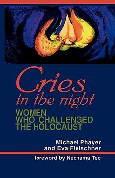 portada cries in the night: women who challenged the holocaust (en Inglés)