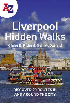 portada A-Z Liverpool Hidden Walks: Discover 20 Routes in and Around the City (in English)