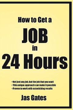 portada how to get a job in 24 hours (in English)