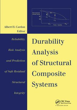 portada Durability Analysis of Structural Composite Systems: Reliability, Risk Analysis and Prediction of Safe Residual Structural Integrity - Lectures of the (in English)