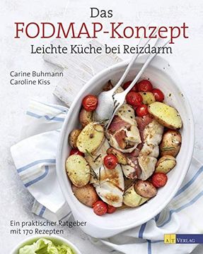 portada Das Fodmap-Konzept: Leichte Küche bei Reizdarm ein Praktischer Ratgeber mit 170 Leichten Rezepten (en Alemán)