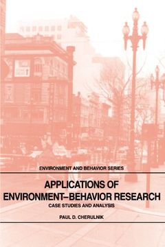 portada Applications of Environment-Behavior Research Paperback: Case Studies and Analysis (Environment and Behavior) (en Inglés)