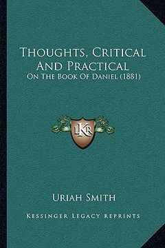 portada thoughts, critical and practical: on the book of daniel (1881) (en Inglés)