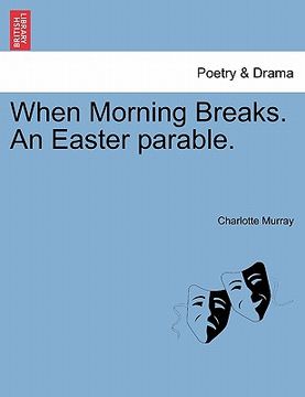 portada when morning breaks. an easter parable. (in English)