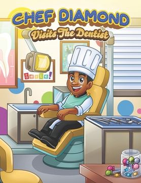 portada Chef Diamond Visits The Dentist (en Inglés)