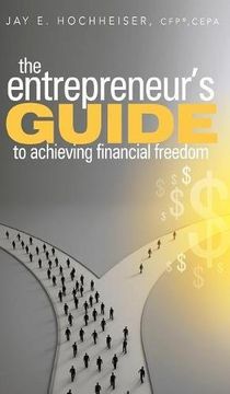 portada The Entrepreneur's Guide to Achieving Financial Freedom