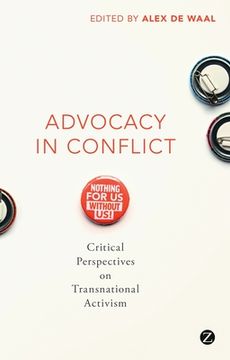 portada Advocacy in Conflict: Critical Perspectives on Transnational Activism (en Inglés)