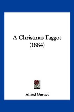 portada a christmas faggot (1884) (en Inglés)