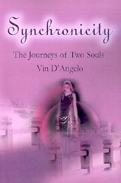portada synchronicity: the journeys of two souls (en Inglés)