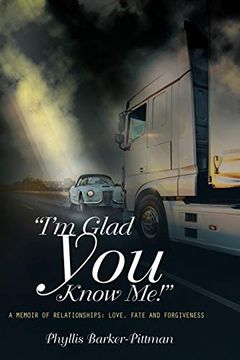 portada "I'm Glad you Know Me! "I A Memoir of Love, Fate, and Forgiveness (in English)