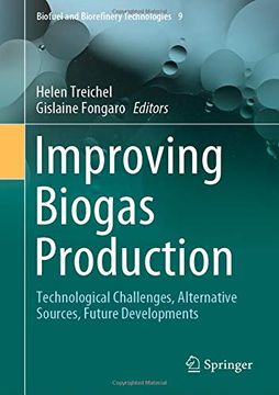portada Improving Biogas Production: Technological Challenges, Alternative Sources, Future Developments (Biofuel and Biorefinery Technologies) (en Inglés)