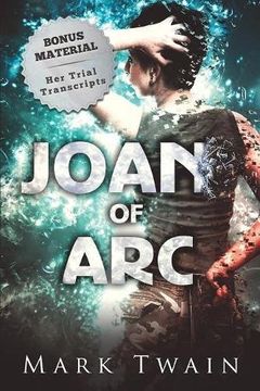 portada Joan of Arc (Annotated): And Her Trial Transcripts (in English)