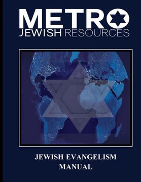 portada Jewish Evangelism Manual: Equipping the Body for the end Time Harvest of Zion (in English)