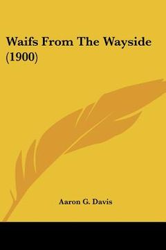 portada waifs from the wayside (1900) (en Inglés)