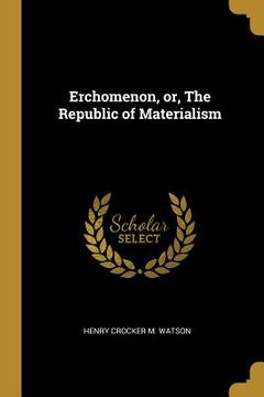 portada Erchomenon, or, The Republic of Materialism